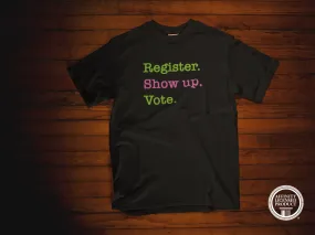 Greek - AKA Registrar, Show Up, and Vote Shirt